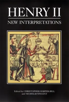 Henri II : Nouvelles interprétations - Henry II: New Interpretations