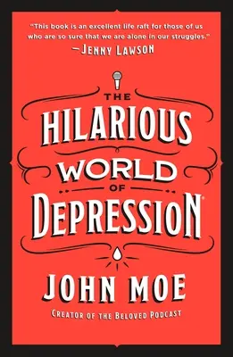 Le monde hilarant de la dépression - The Hilarious World of Depression