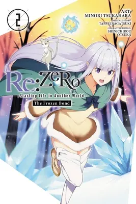 RE : Zero -Starting Life in Another World-, le lien gelé, Vol. 2 (Manga) - RE: Zero -Starting Life in Another World-, the Frozen Bond, Vol. 2