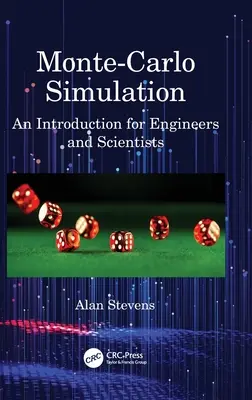 Simulation de Monte-Carlo : Une introduction pour les ingénieurs et les scientifiques - Monte-Carlo Simulation: An Introduction for Engineers and Scientists