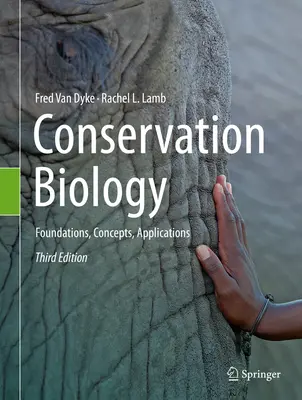 Biologie de la conservation : Fondements, concepts, applications - Conservation Biology: Foundations, Concepts, Applications