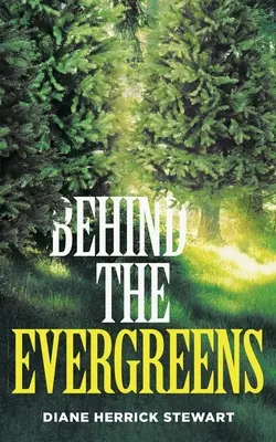 Derrière les Evergreens - Behind the Evergreens