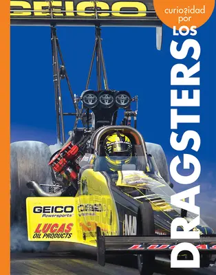 Curiosité pour les Dragsters - Curiosidad Por Los Dragsters