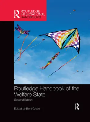 Routledge Handbook of the Welfare State (en anglais) - Routledge Handbook of the Welfare State
