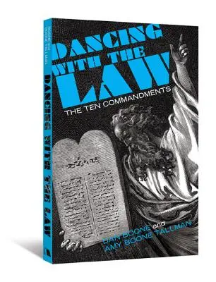 Danser avec la loi : Les dix commandements - Dancing with the Law: The Ten Commandments