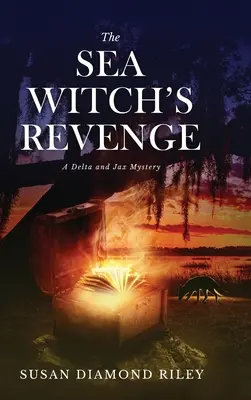 La vengeance de la sorcière des mers : Un mystère de Delta et Jax - The Sea Witch's Revenge: A Delta & Jax Mystery