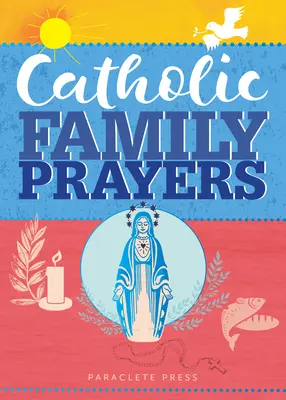 Prières de la famille catholique - Catholic Family Prayers
