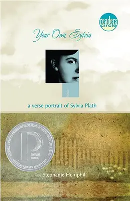 Your Own, Sylvia : Un portrait en vers de Sylvia Plath - Your Own, Sylvia: A Verse Portrait of Sylvia Plath