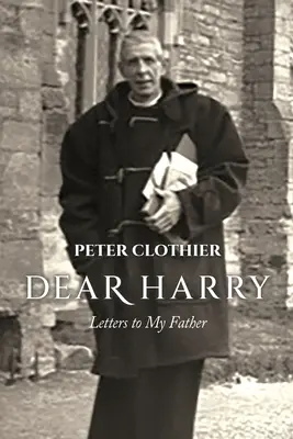 Cher Harry : Lettres à mon père - Dear Harry: Letters to My Father