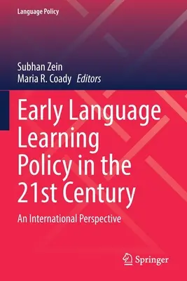 Politique d'apprentissage précoce des langues au 21e siècle : Une perspective internationale - Early Language Learning Policy in the 21st Century: An International Perspective