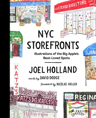 NYC Storefronts : Illustrations des lieux les plus appréciés de la Grosse Pomme - NYC Storefronts: Illustrations of the Big Apple's Best-Loved Spots