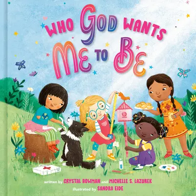 Qui Dieu veut que je sois : Un livre d'images - Who God Wants Me to Be: A Picture Book