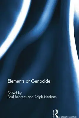 Éléments de génocide - Elements of Genocide