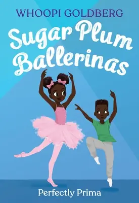 Les ballerines de Sugar Plum : Perfectly Prima - Sugar Plum Ballerinas: Perfectly Prima