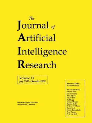 Journal de recherche en intelligence artificielle, volume 13 (Jair) - Journal of Artificial Intelligence Research, Volume 13 (Jair)