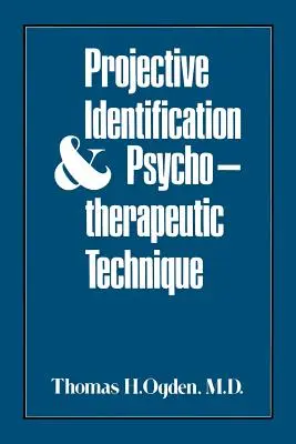 Identification projective et technique psychothérapeutique - Projective Identification and Psychotherapeutic Technique