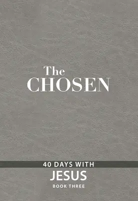 L'Élu Livre Trois : 40 jours avec Jésus - The Chosen Book Three: 40 Days with Jesus