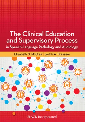 Le processus de formation clinique et de supervision en orthophonie et en audiologie - The Clinical Education and Supervisory Process in Speech-Language Pathology and Audiology