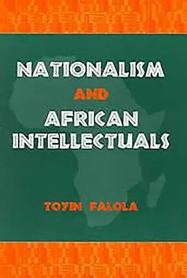 Nationalisme et intellectuels africains - Nationalism and African Intellectuals