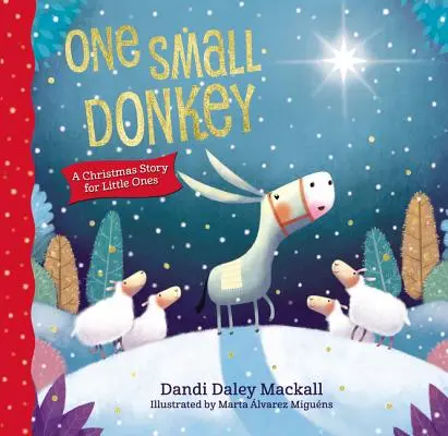 Un petit âne pour les petits : Un conte de Noël - One Small Donkey for Little Ones: A Christmas Story