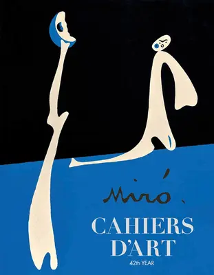 Cahiers d'Art : Mir : 42e année - Cahiers d'Art: Mir: 42nd Year