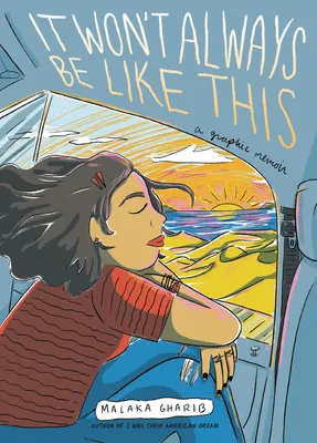 Ce ne sera pas toujours comme ça : Un mémoire graphique - It Won't Always Be Like This: A Graphic Memoir