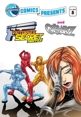 TidalWave Comics Presents #5 : Les services secrets de Victoria et Gearz - TidalWave Comics Presents #5: Victoria's Secret Service and Gearz