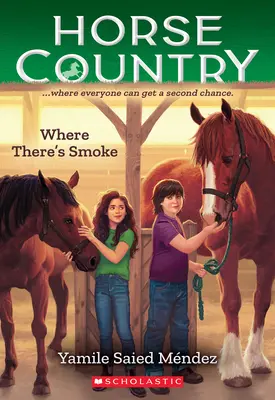 Là où il y a de la fumée (Le pays des chevaux #3) - Where There's Smoke (Horse Country #3)