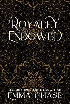 Royalement doté - Royally Endowed