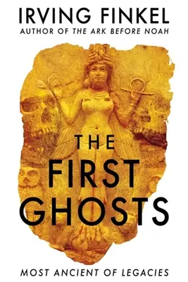 Les premiers fantômes : Le plus ancien des héritages - The First Ghosts: Most Ancient of Legacies