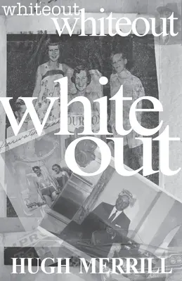 Whiteout : souvenirs d'une famille privilégiée - Whiteout: recollections on a family of privilege