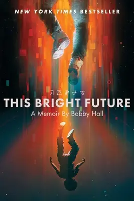 Ce brillant avenir : Un mémoire - This Bright Future: A Memoir