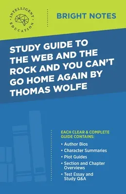 Guide d'étude de The Web and the Rock et You Can't Go Home Again de Thomas Wolfe - Study Guide to The Web and the Rock and You Can't Go Home Again by Thomas Wolfe