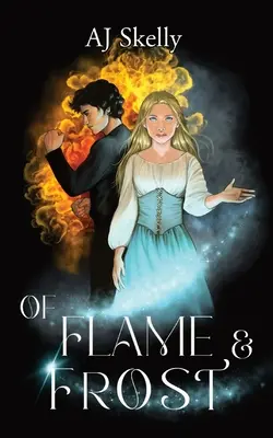 De la flamme et du givre : Un roman de la Magik Prep Academy - Of Flame & Frost: A Magik Prep Academy Novel