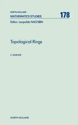 Anneaux topologiques : Volume 178 - Topological Rings: Volume 178