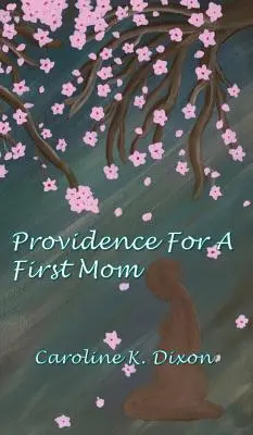 La Providence pour une première maman - Providence for a First Mom
