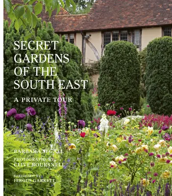 Les jardins secrets du Sud-Est : Une visite privée - The Secret Gardens of the South East: A Private Tour