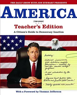 Le Daily Show avec Jon Stewart présente l'Amérique (le livre) : Guide du citoyen pour l'inaction démocratique - The Daily Show with Jon Stewart Presents America (the Book): A Citizen's Guide to Democracy Inaction