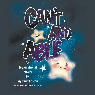Can't and Able : Une histoire inspirante - Can't and Able: An Inspirational Story