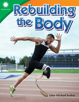 Reconstruire le corps - Rebuilding the Body