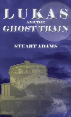 Lukas et le train fantôme - Lukas and the Ghost Train