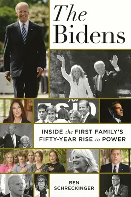 Les Bidens : L'ascension au pouvoir de la première famille depuis cinquante ans - The Bidens: Inside the First Family's Fifty-Year Rise to Power