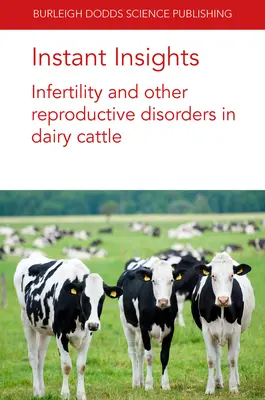 Instant Insights : Infertilité et autres troubles de la reproduction chez les bovins laitiers - Instant Insights: Infertility and Other Reproductive Disorders in Dairy Cattle