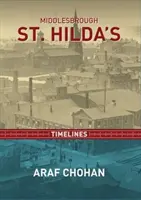 Middlebrough St. Hilda's - Chronologie - Middlebrough St. Hilda's - Timelines
