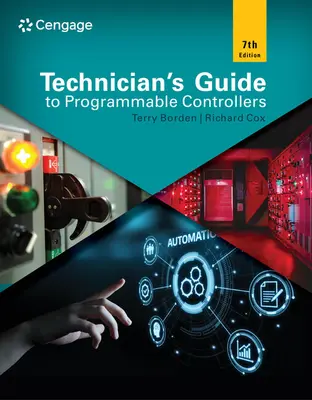Guide du technicien pour les contrôleurs programmables - Technician's Guide to Programmable Controllers