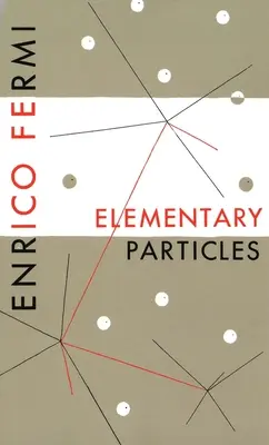 Particules élémentaires - Elementary Particles