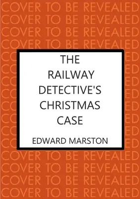 L'affaire de Noël du détective des chemins de fer - The Railway Detective's Christmas Case