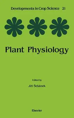 Physiologie végétale : Volume 21 - Plant Physiology: Volume 21