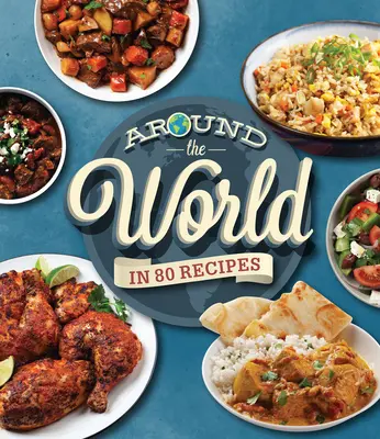 Le tour du monde en 80 recettes - Around the World in 80 Recipes
