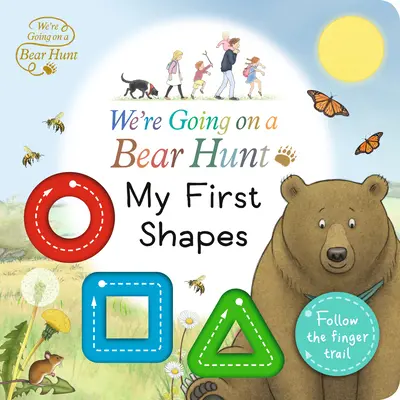 Nous partons à la chasse à l'ours : Mes premières formes - We're Going on a Bear Hunt: My First Shapes